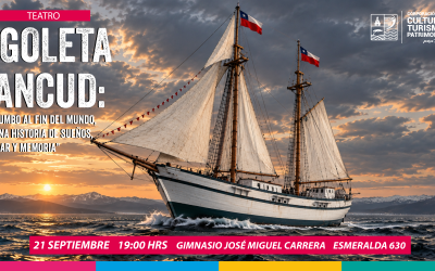 Se estrenará en Puerto Natales, Goleta Ancud: Rumbo al Fin del Mundo, una historia de sueños, mar y memoria. Obra de teatro creada por la Corporación de Cultura.